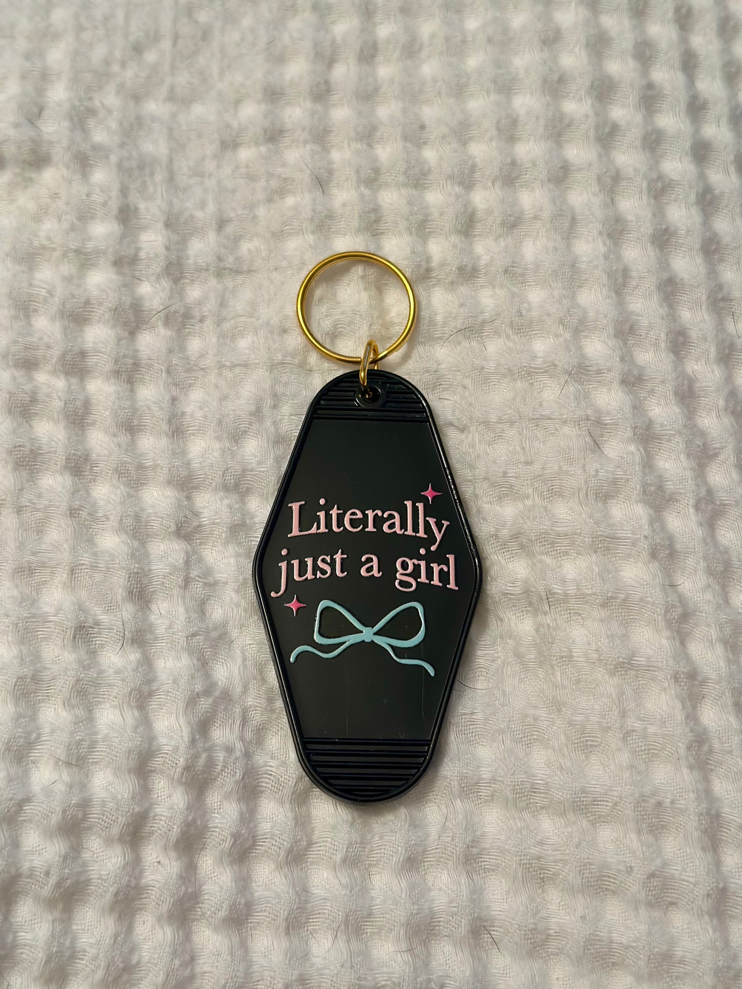 Literally Just A Girl Keychain