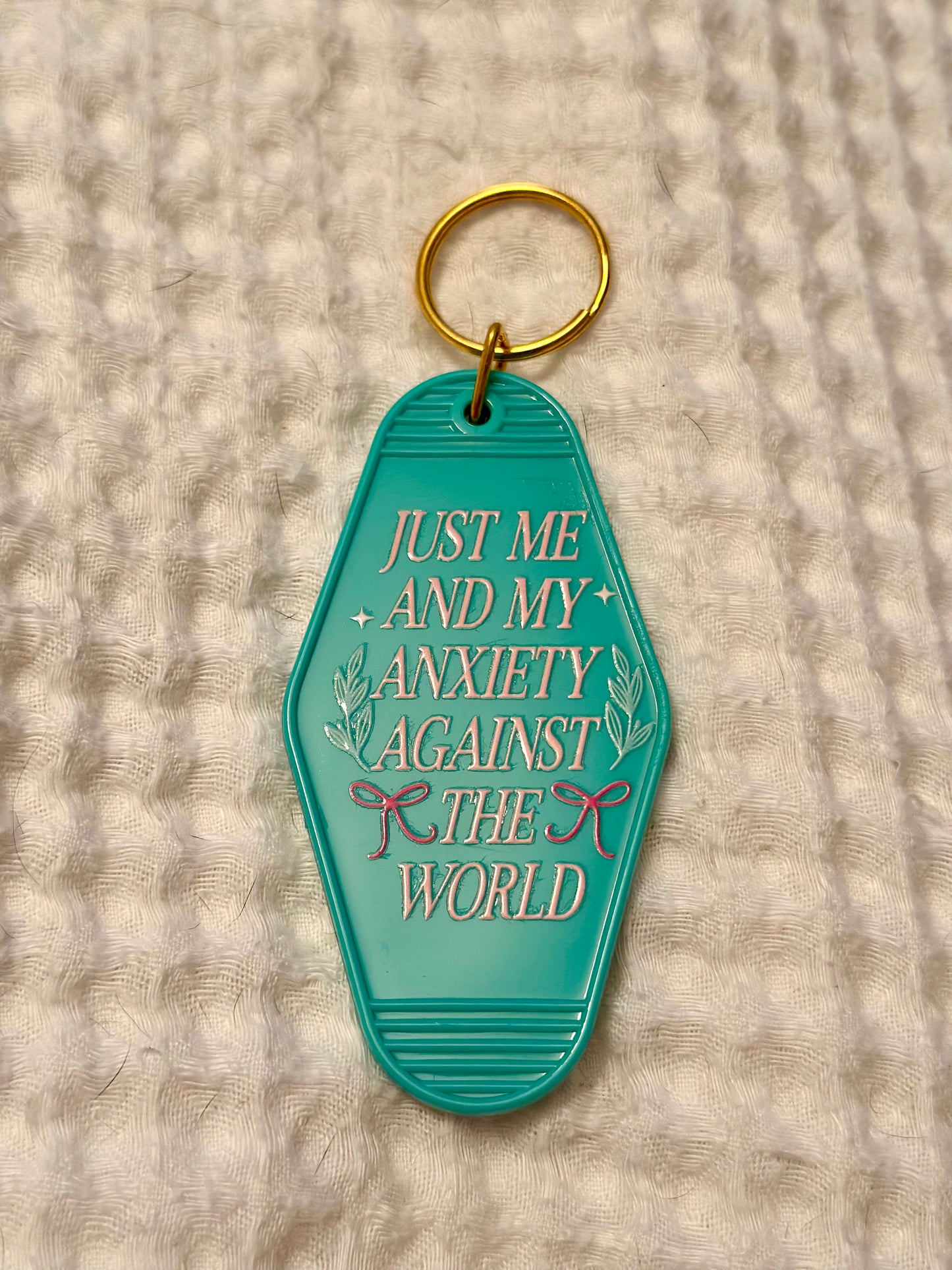 Just Me&My Anxiety Against The World Keychain